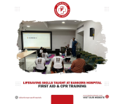 Bankers Hospital taught Life Saving Skills (First Aid and CPR Training).